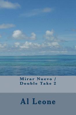 Mirar Nuevo / Double Take 2 1