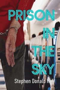 bokomslag Prison in the Sky