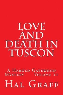 bokomslag Love and Death in Tuscon: A Harold Gatewood Mystery Volume 11
