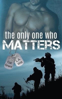 The Only One Who Matters 1