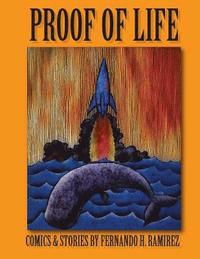 bokomslag Proof of Life: Comics & Stories by Fernando H. Ramirez