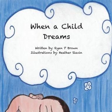 bokomslag When a Child Dreams