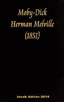 Moby-Dick Herman Melville (1851) 1