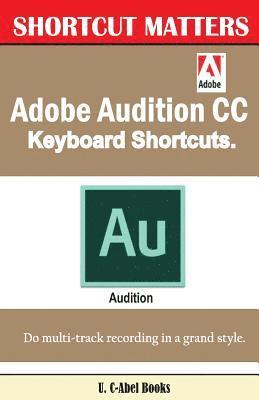 bokomslag Adobe Audition CC Keyboard Shortcuts.