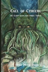 bokomslag Call of Cthulhu of Elder Gods and Other Things