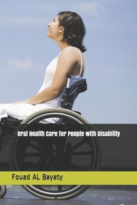Oral Health Care for People with Disability: Oral Health Care for People with Disability 1