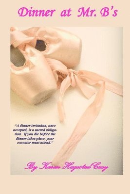 Karen Hagestad Cacy - Dinner at Mr. B's, Häftad