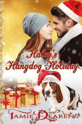 Haley's Hangdog Holiday 1