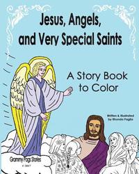 bokomslag Jesus, Angels, and Very Special Saints A Story Book to Color