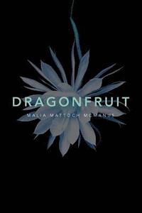 bokomslag Dragonfruit