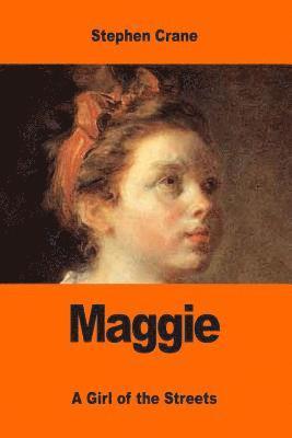 Maggie: A Girl of the Streets 1