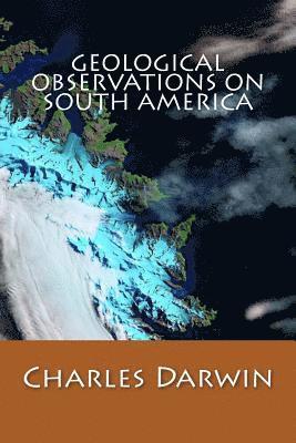 bokomslag Geological Observations On South America