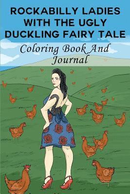 bokomslag Rockabilly Ladies With The Ugly Duckling Fairy Tale Coloring Book: Adult Coloring Book Just For Fun