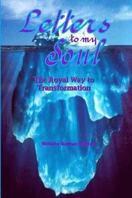 bokomslag Letters to my Soul: The Royal Way to Transformation