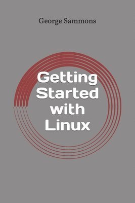 bokomslag Getting Started with Linux: Guide for Beginners