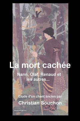 bokomslag La mort cachée: Nann, Olaf, Renaud et les autres