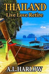 bokomslag Thailand: Live Love Retire