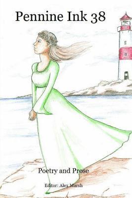 Laura Sheridan, Christine Potter - Pennine Ink 38: Poetry and Prose, Häftad