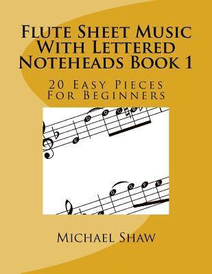 Flute Sheet Music With Lettered Noteheads Book 1 1