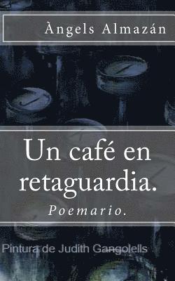 bokomslag Un cafe en retaguardia.