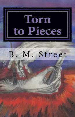 Torn to Pieces 1