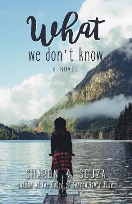 What We Don't Know 1