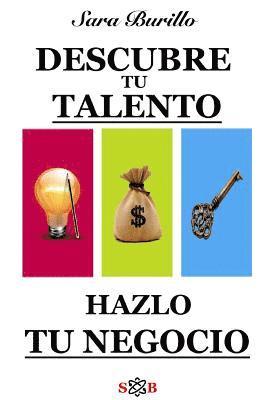 Descubre tu talento y hazlo tu negocio 1