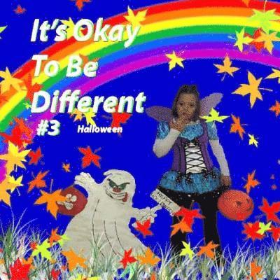 It's Okay To Be Different #3 1