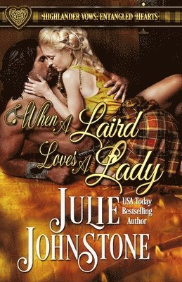 Julie Johnstone - When a Laird Loves a Lady, Häftad