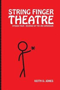 bokomslag String Finger Theatre, Episode Four