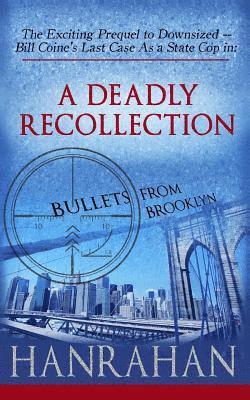 bokomslag A Deadly Recollection: Bullets From Brooklyn