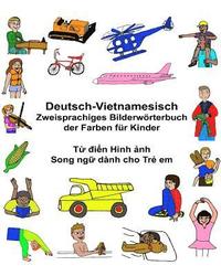 bokomslag Deutsch-Vietnamesisch Zweisprachiges Bilderwörterbuch der Farben für Kinder