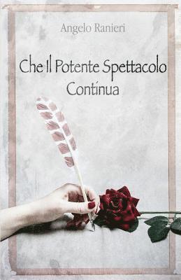 Angelo Ranieri - Che Il Potente Spettacolo Continua, Häftad