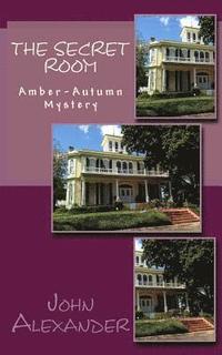 bokomslag The Secret Room: Amber-Autumn Mystery