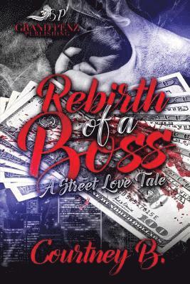 Rebirth of a Boss: A Street Love Tale 1