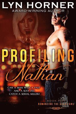 Profiling Nathan: Romancing the Guardians, Book Five 1