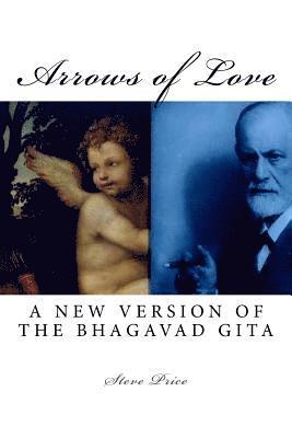 Steve Price - Arrows of Love: A New Version Of The Bhagavad Gita, Häftad. Tillgänglighet: Lägg i varukorg