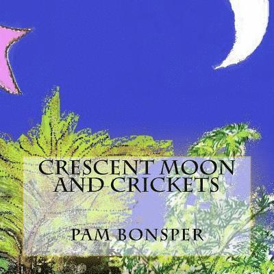 Crescent Moon and Crickets 1