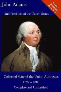 bokomslag John Adams: Collected State of the Union Addresses 1797 - 1800: Volume 2 of the Del Lume Executive History Series