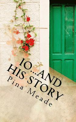Pina Meade - Io...and His Story, Häftad