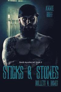 bokomslag Sticks & Stones, Bullets & Bones