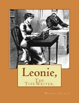 Leonie,: The TypeWriter 1