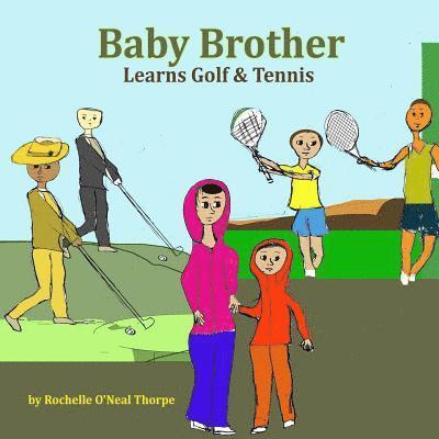 Baby Brother Learns Golf & Tennis 1