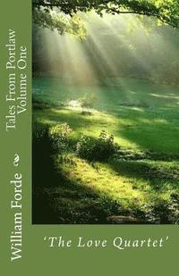 bokomslag Tales From Portlaw Volume One - 'The Love Quartet': 'The Love Quartet'