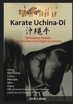Itzik Itzhak Cohen - Karate Uchina-Di: Okinawan Karate: An Exploration of its Origins and Evolution, Häftad
