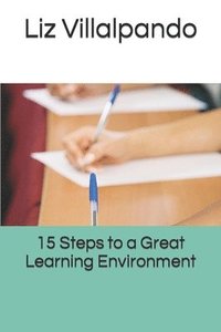 bokomslag 15 Steps to a Great Learning Environment