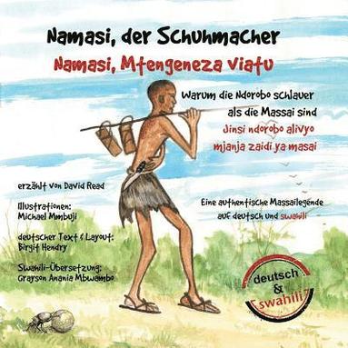 bokomslag Namasi, der Schuhmacher: Warum die Ndorobo schlauer als die Massai sind