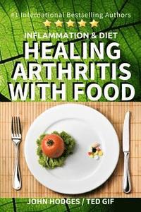 bokomslag Inflammation & Diet: Healing Arthritis with Food