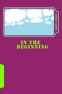Maisie a. Smikle - In The Beginning, Häftad