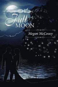 bokomslag Full Moon: The Harvest Series, #3